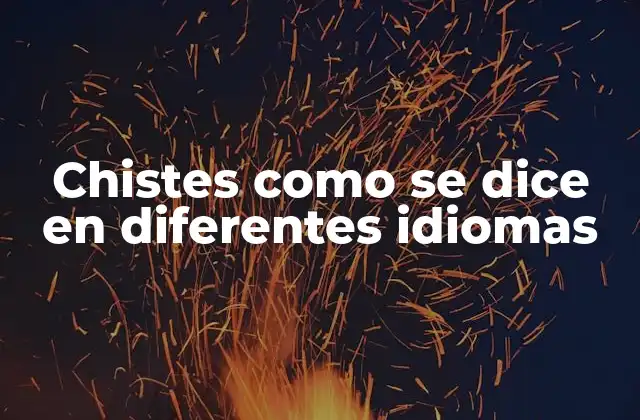 ¿Por qué los chistes no se traducen bien?