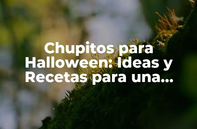 Chupitos para Halloween: Ideas y Recetas para una Fiesta Espeluznante