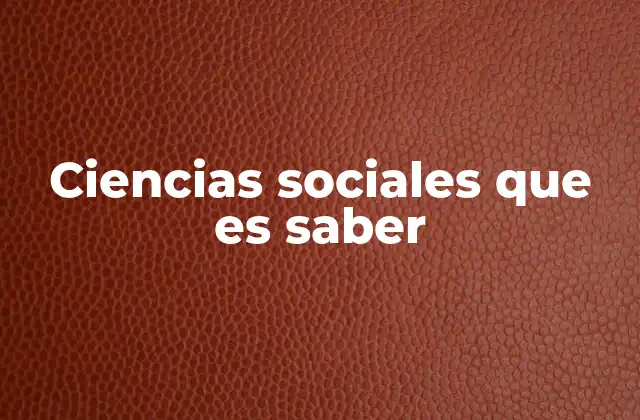 El enfoque crítico del saber social