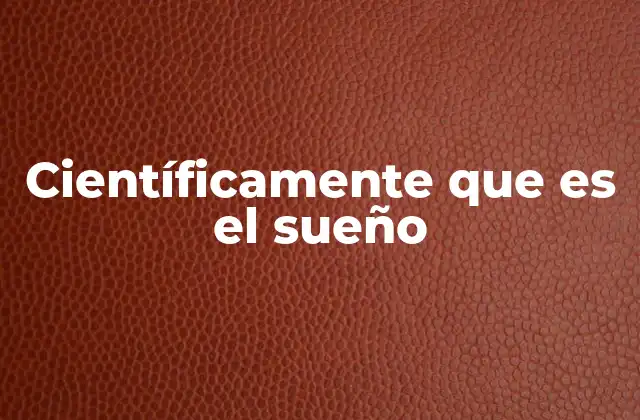 El sueño como proceso biológico esencial