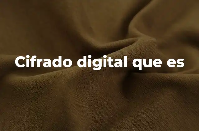 Cifrado Digital que es