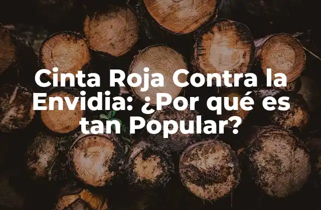 Cinta Roja contra la Envidia: ¿por Qué es Tan Popular? 2 Orígenes de la Cinta Roja Contra la Envidia