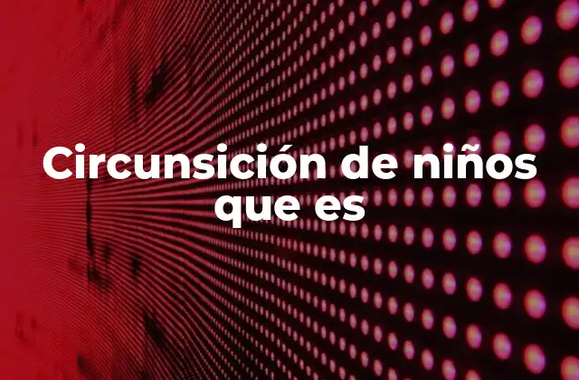 La circuncisión como parte de la identidad cultural