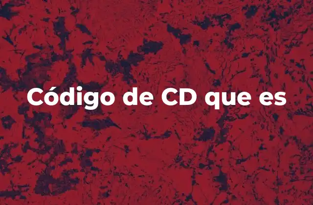 Código de Cd que es