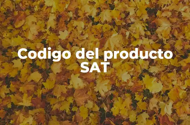 Codigo Del Producto Sat
