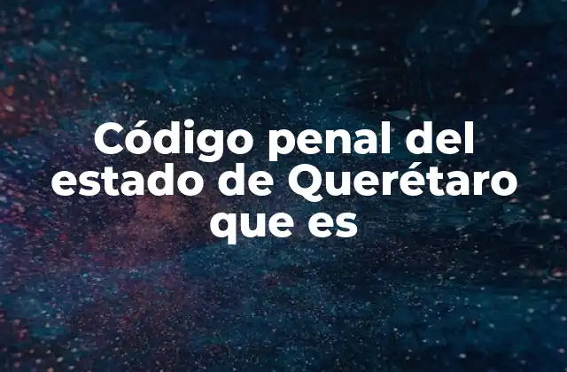 La importancia del marco legal en el estado de Querétaro