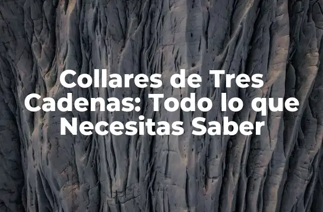Historia de los Collares de Tres Cadenas