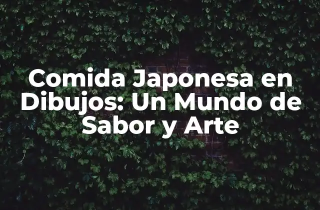 Orígenes de la Comida Japonesa en Dibujos