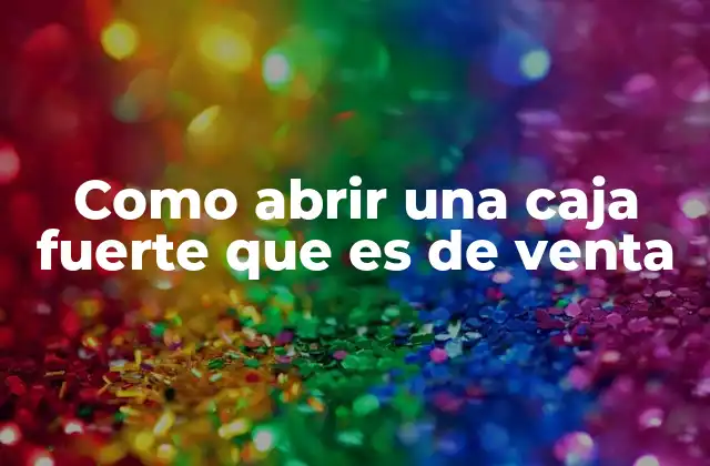 Consideraciones legales y éticas antes de intentar abrir una caja fuerte