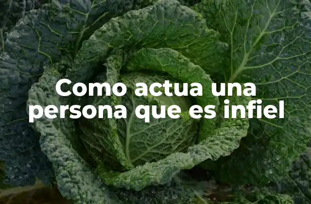 Como Actua una Persona que es Infiel