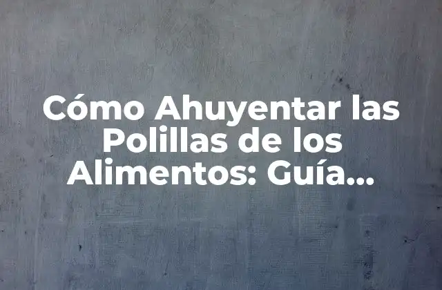 ¿Cuáles son los Alimentos que Atraen a las Polillas?