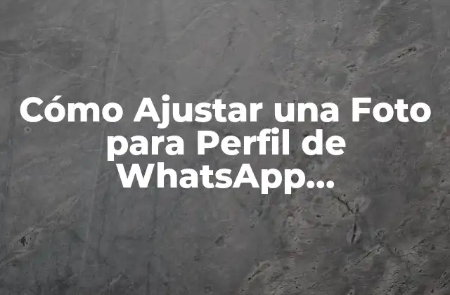 Cómo Ajustar una Foto para Perfil de Whatsapp (optimización de Imágenes)