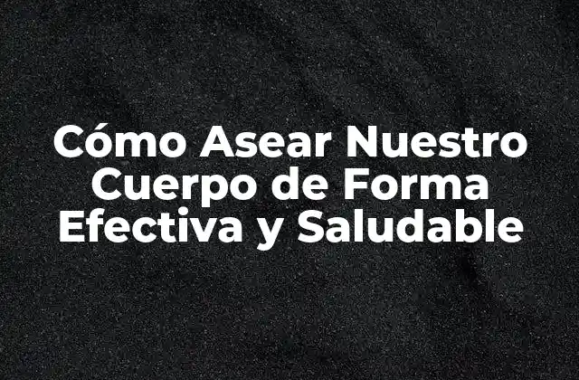 La Importancia de la Higiene Personal