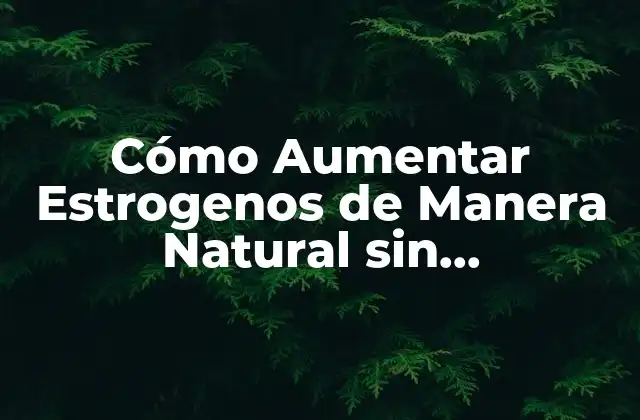 Cómo Aumentar Estrogenos de Manera Natural sin Medicamentos 2 Los Síntomas de la Deficiencia de Estrogenos