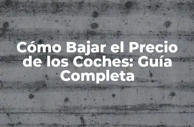 ¿Cuál es el Precio Promedio de un Coche?