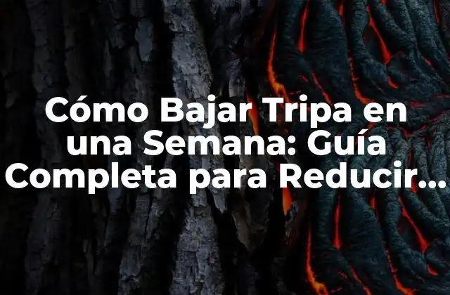 Cómo Bajar Tripa en una Semana: Guía Completa para Reducir la Cintura