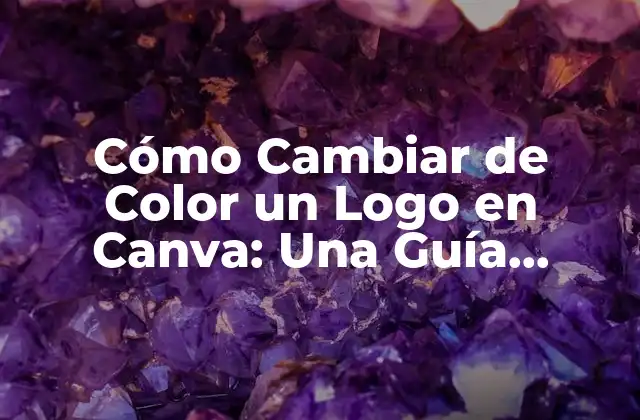 Cómo Cambiar de Color un Logo en Canva: una Guía Completa