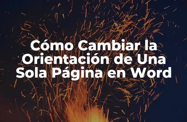 Cómo Cambiar la Orientación de una Sola Página en Word
