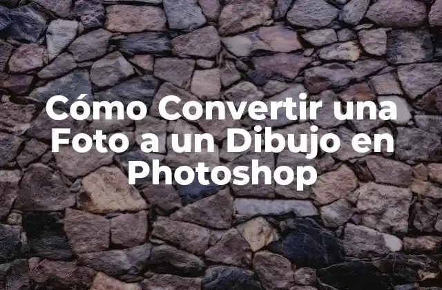 Cómo Convertir una Foto a un Dibujo en Photoshop