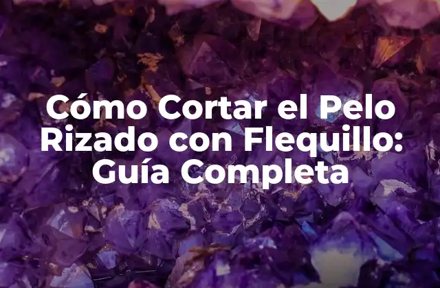 Cómo Cortar el Pelo Rizado con Flequillo: Guía Completa