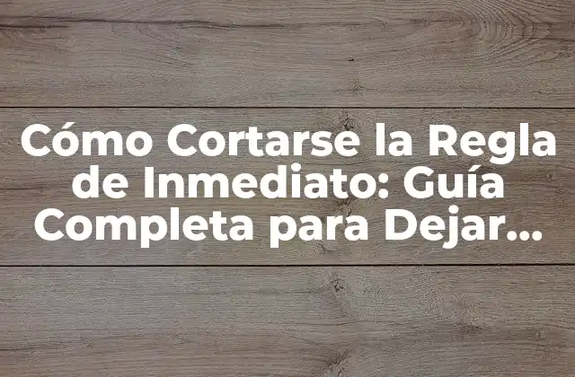 Cómo Cortarse la Regla de Inmediato: Guía Completa para Dejar de Fumar