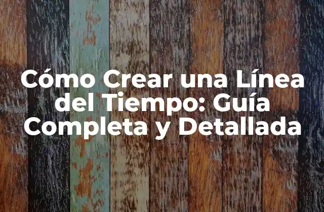 Conceptos Básicos de una Línea del Tiempo