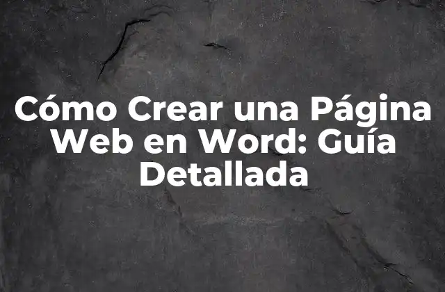 Cómo Crear una Página Web en Word: Guía Detallada 2 Ventajas de Crear una Página Web en Word