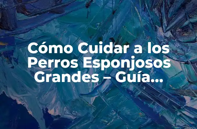 Cómo Cuidar a los Perros Esponjosos Grandes - Guía Completa 2 Características Físicas de los Perros Esponjosos Grandes