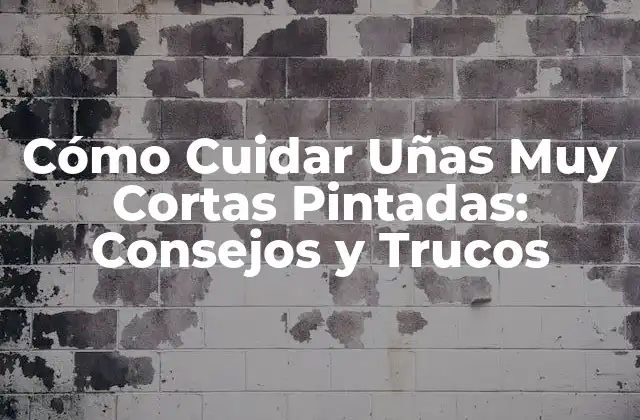 Preparación para Pintar Uñas Muy Cortas