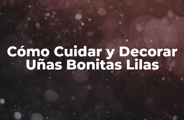 Preparación de las Uñas para un Diseño Lilas