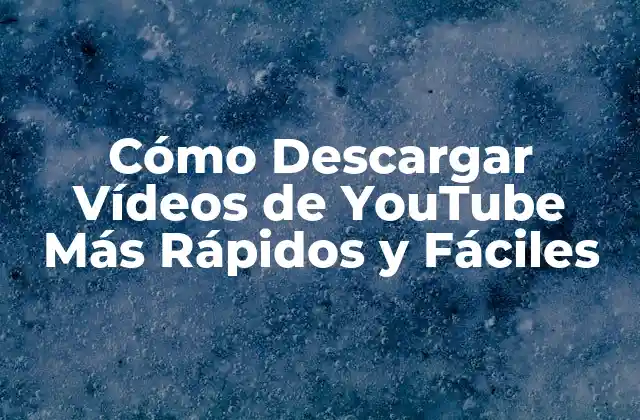 Cómo Descargar Vídeos de Youtube Más Rápidos y Fáciles 2 ¿Por qué Descargar Vídeos de YouTube?