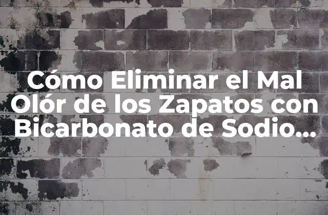 Cómo Eliminar el Mal Olór de los Zapatos con Bicarbonato de Sodio Natural