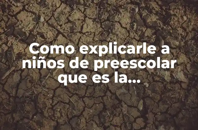 Como Explicarle a Niños de Preescolar que es la Responsabilidad