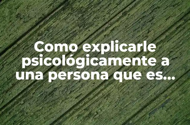 Como Explicarle Psicológicamente a una Persona que es Prejuiciosa