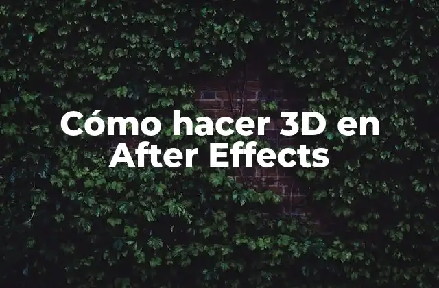 Cómo Hacer 3d en After Effects