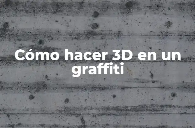 Cómo Hacer 3d en un Graffiti