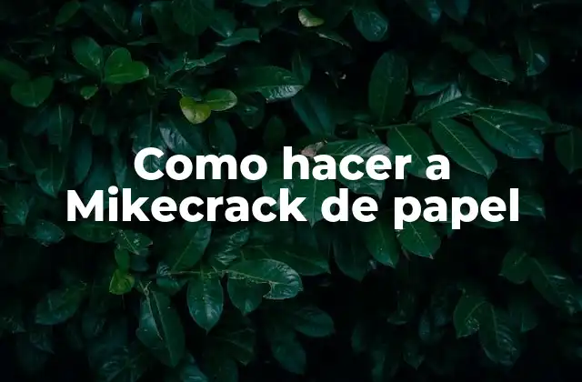 ¿Qué es un Mikecrack de papel?