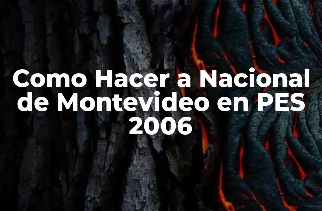 Como Hacer a Nacional de Montevideo en Pes 2006 2 Nacional de Montevideo en PES 2006