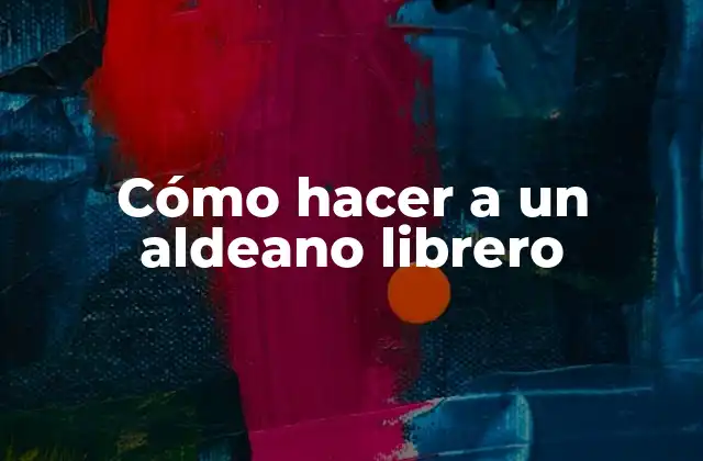 Cómo Hacer a un Aldeano Librero
