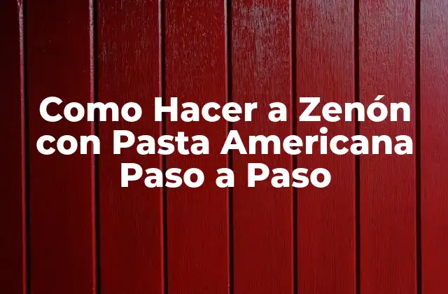 Como Hacer a Zenón con Pasta Americana Paso a Paso