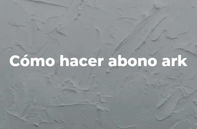 Cómo Hacer Abono Ark 2 ¿Qué es el abono ark y para qué sirve?