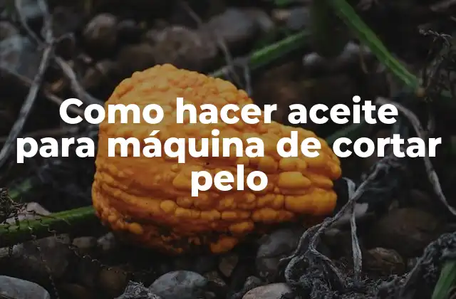 Aceite para máquina de cortar pelo