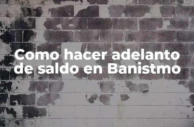 Como Hacer Adelanto de Saldo en Banistmo