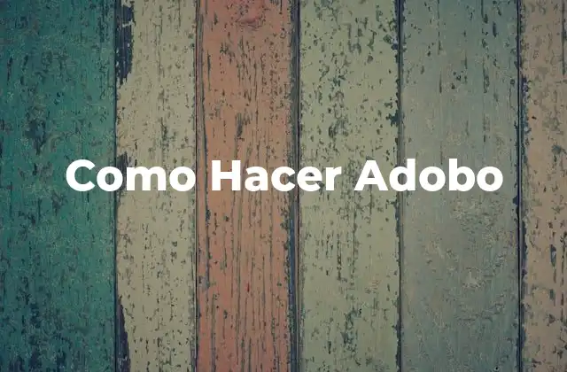 Como Hacer Adobo