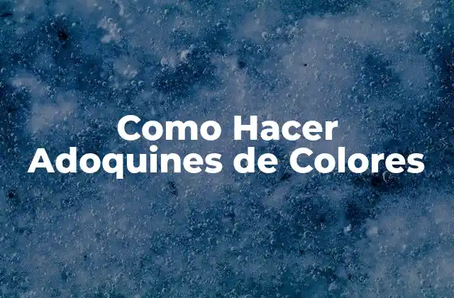 Como Hacer Adoquines de Colores