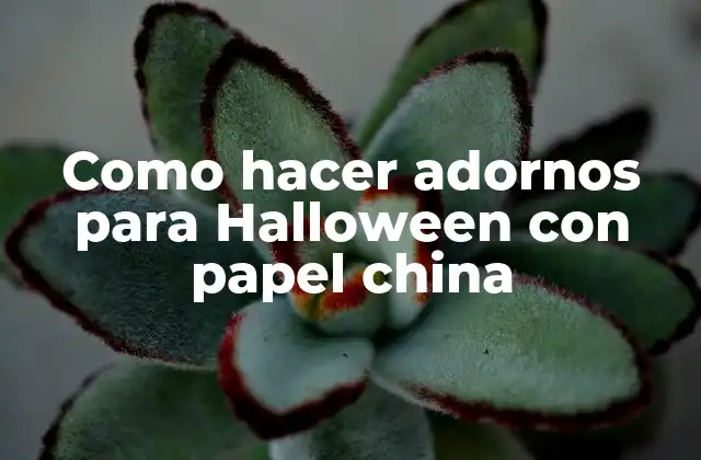 Como Hacer Adornos para Halloween con Papel China