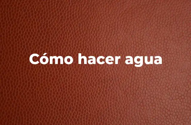 ¿Qué es el agua potable y para qué sirve?