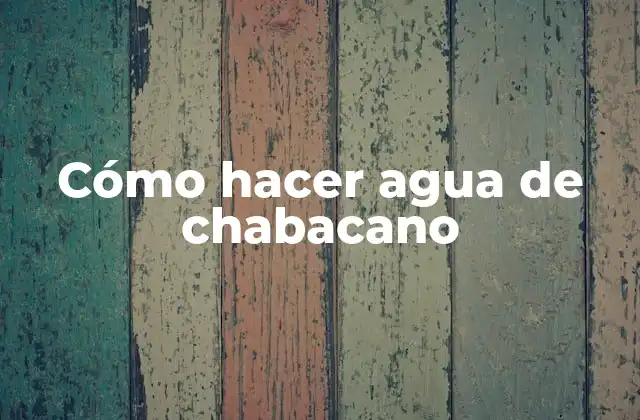 ¿Qué es el agua de chabacano?