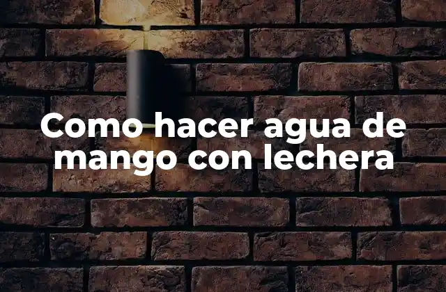 Como Hacer Agua de Mango con Lechera 2 Como hacer agua de mango con lechera