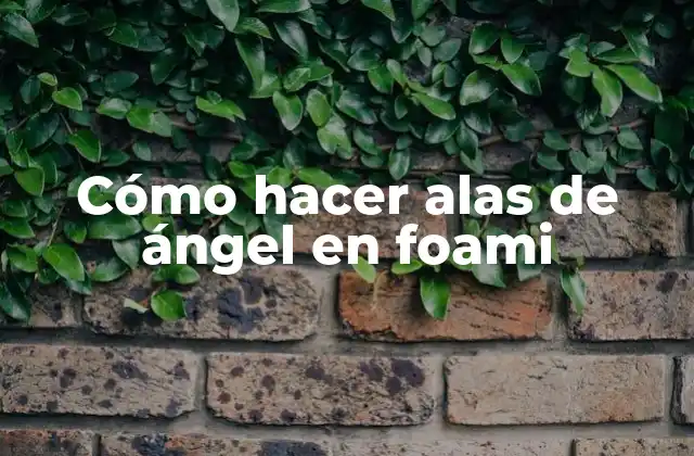 Cómo Hacer Alas de Ángel en Foami